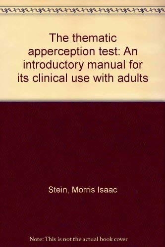 The Thematic Apperception Test: An Introductory Mannual for Its Clinical Use with Adults