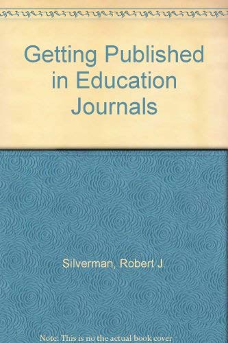 9780398046224: Getting Published in Education Journals