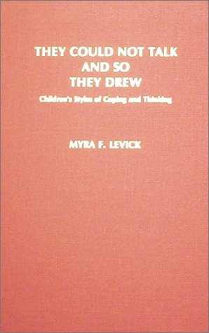 They Could Not Talk and So They Drew: Children's Styles of Coping and Thinking