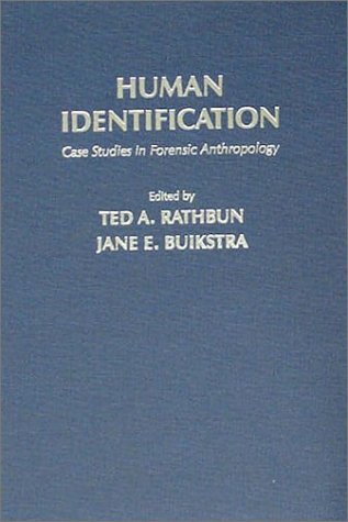 Imagen de archivo de Human Identification: Case Studies in Forensic Anthropology a la venta por GF Books, Inc.