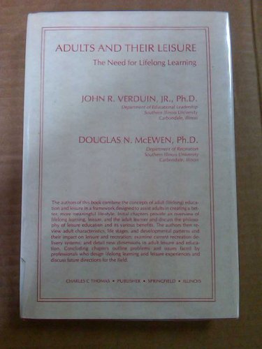 9780398049850: Adults and Their Leisure: The Need for Lifelong Learning