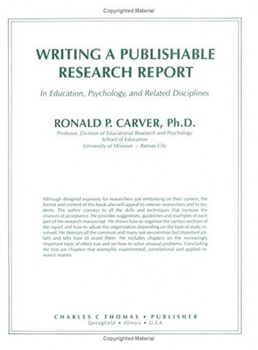 Beispielbild fr Writing a Publishable Research Report: In Education, Psychology, and Related Disciplines zum Verkauf von BooksRun