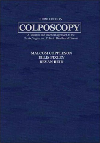 Stock image for Colposcopy: A Scientific and Practical Approach to the Cervix, Vagina & Vulva in Health & Disease (American Lectures in Gynecology & Obstetrics) for sale by HPB-Red