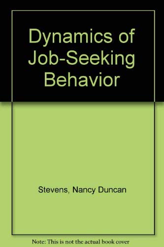 Stock image for Dynamics of Job-Seeking Behavior for sale by Better World Books: West