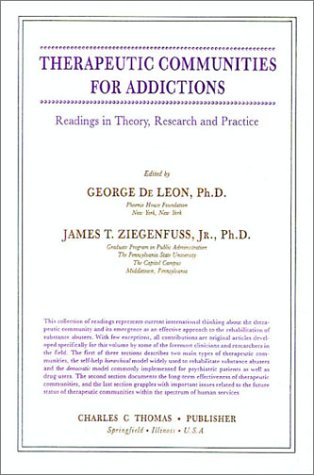 Stock image for Therapeutic Communities for Addictions: Readings in Theory, Research and Practice for sale by BookHolders