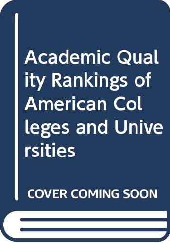 Stock image for Academic Quality Rankings of American Colleges and Universities for sale by Better World Books