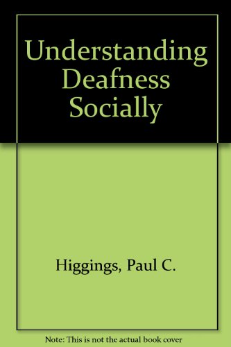 Stock image for Understanding Deafness Socially for sale by Better World Books
