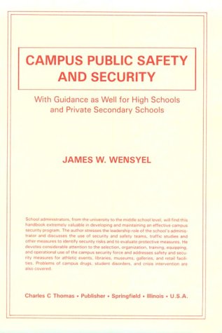 Beispielbild fr Campus Public Safety and Security : With Guidance As Well for High Schools and Private Secondary Schools zum Verkauf von Better World Books