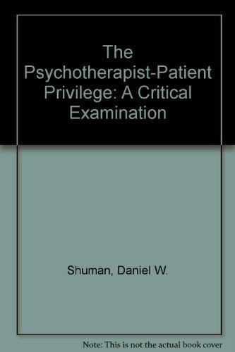 Beispielbild fr The Psychotherapist-Patient Privilege: A Critical Examination (American lecture series) zum Verkauf von HPB-Red