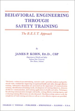 Stock image for Behavioral Engineering Through Safety Training: The B.E.S.T. Approach for sale by Salish Sea Books