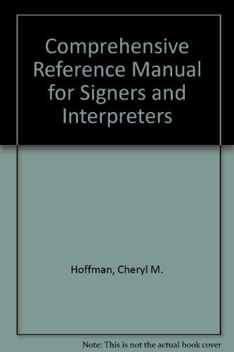 9780398054885: Comprehensive Reference Manual for Signers and Interpreters