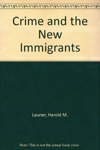 Imagen de archivo de Crime and the New Immigrants a la venta por Ground Zero Books, Ltd.