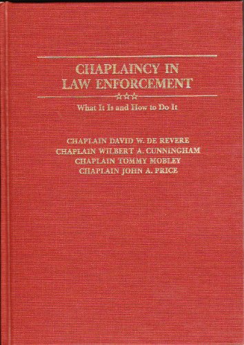 9780398055585: Chaplaincy in Law Enforcement: What It Is and How to Do It