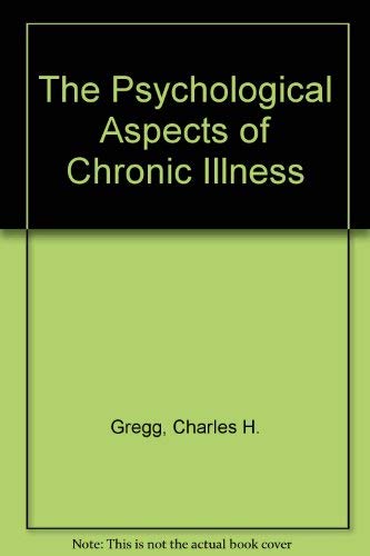 9780398055745: The Psychological Aspects of Chronic Illness