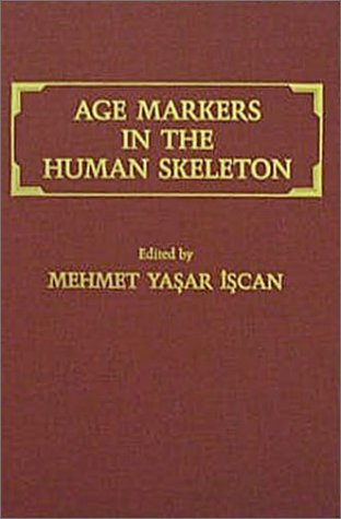 9780398056148: Age Markers in the Human Skeleton