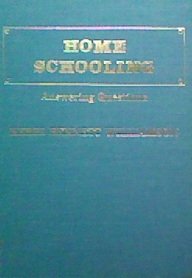 Beispielbild fr Home Schooling: Answering Questions zum Verkauf von Mispah books