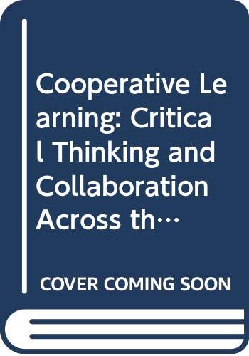 Beispielbild fr Cooperative Learning : Critical Thinking and Collaboration Across the Curriculum zum Verkauf von Better World Books