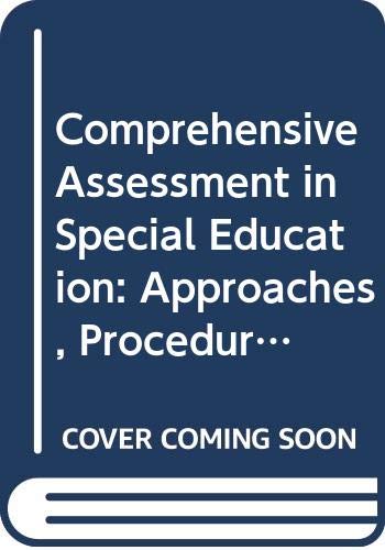 Comprehensive Assessment in Special Education: Approaches, Procedures and Concerns (9780398056452) by Rotatori, Anthony; Fox, Robert A.; Sexton, David; Miller, James