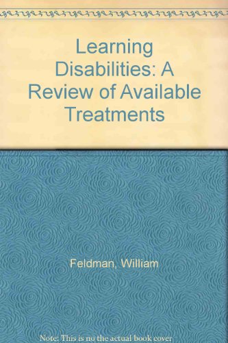 Learning Disabilities: A Review of Available Treatments (9780398057039) by Feldman, William