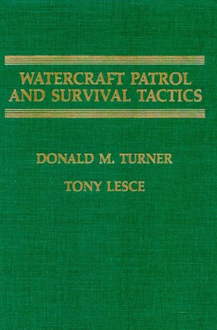 9780398057121: Watercraft Patrol and Survival Tactics