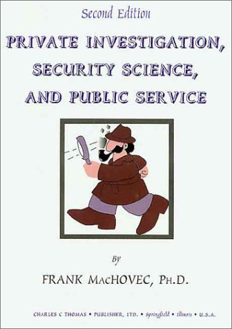 9780398057497: Private Investigation,Security Science, and Public Service: Methods and Materials