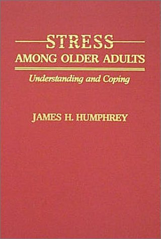 9780398057909: Stress Among Older Adults: Understanding and Coping