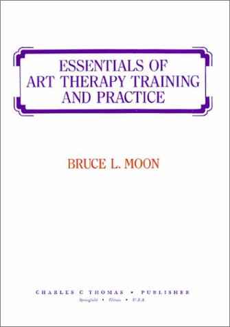 9780398057947: Essentials of Art Therapy Training and Practice