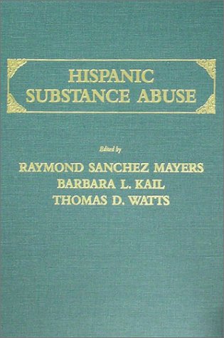 Beispielbild fr Hispanic Substance Abuse zum Verkauf von Better World Books: West