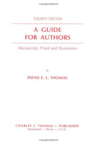 9780398058944: A Guide for Authors: Manuscript, Proof and Illustration