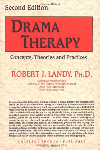 9780398059286: Drama Therapy: Concepts, Theories and Practices