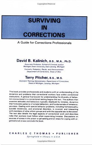 Stock image for Surviving in Corrections: A Guide for Corrections Professionals for sale by tLighthouse Books