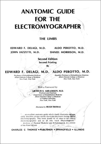 9780398063207: Anatomical Guide for the Electromyographer: The Limbs and Trunk