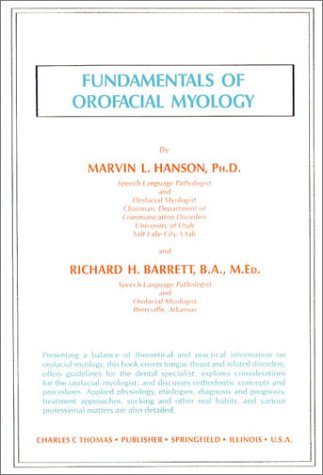 9780398063719: Fundamentals of Orofacial Myology