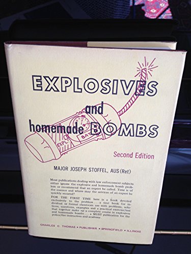 9780398064471: Explosives and Homemade Bombs (2nd Ptg.)