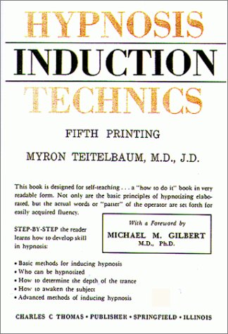 Hypnosis Induction Techniques (9780398064556) by Myron Teitelbaum
