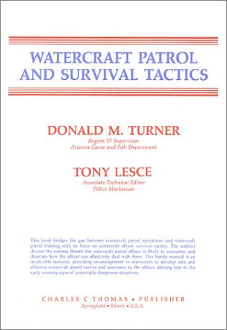 9780398064679: Watercraft Patrol and Survival Tactics