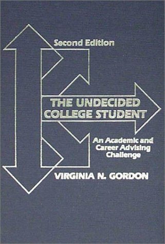 9780398065393: The Undecided College Student: An Academic and Career Advising Challenge