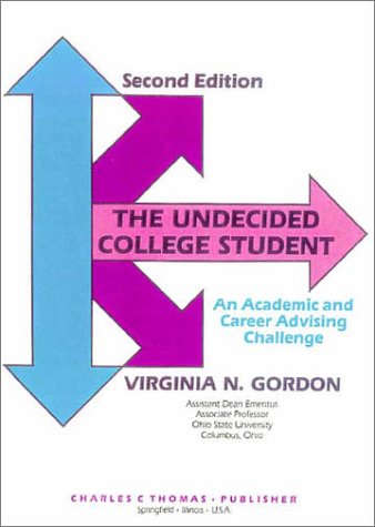 9780398065409: The Undecided College Student: An Academic and Career Advising Challenge