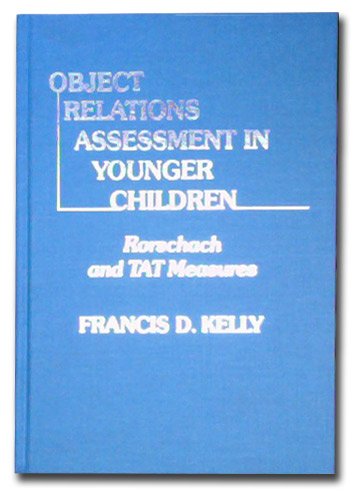 Stock image for Object Relations Assessment in Younger Children: Rorschach and Tat Measures for sale by Recycle Bookstore