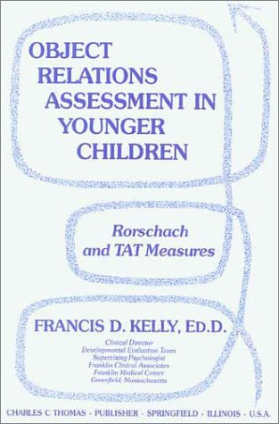 Beispielbild fr Object Relations Assessment in Younger Children: Rorschach and Tat Measures zum Verkauf von Yes Books