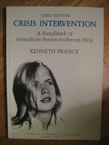 9780398065805: Crisis Intervention: A Handbook of Immediate Person-To-Person Help