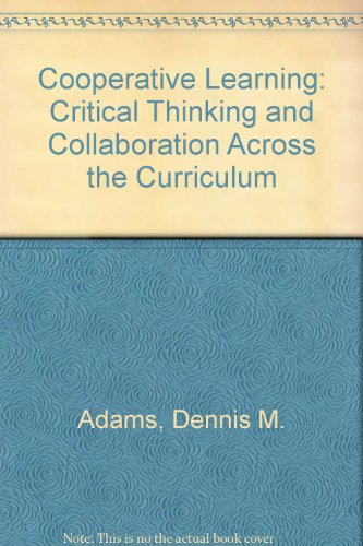 Imagen de archivo de Cooperative Learning: Critical Thinking and Collaboration Across the Curriculum a la venta por Irish Booksellers