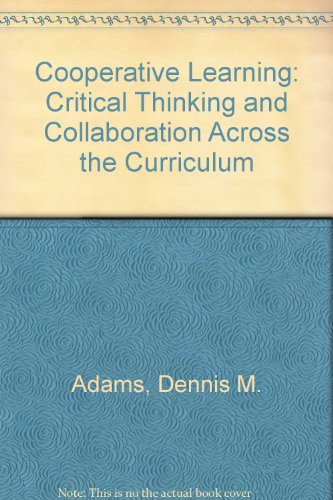 Stock image for Cooperative Learning : Critical Thinking and Collaboration Across the Curriculum for sale by Better World Books
