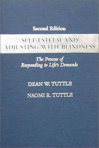 Beispielbild fr Self-Esteem and Adjusting with Blindness: The Process of Responding to Life's Demands zum Verkauf von ThriftBooks-Atlanta