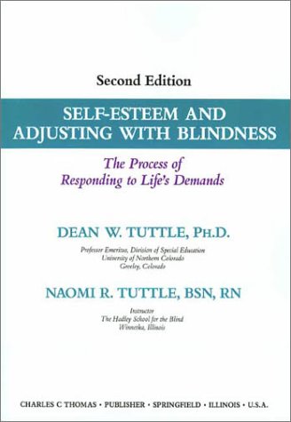 9780398065980: Self-Esteem and Adjusting with Blindness: The Process of Responding to Life's Demands