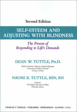 9780398065980: Self-Esteem and Adjusting With Blindness : The Process of Responding to Life's Demands