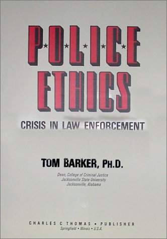 Beispielbild fr Police Ethics : Crisis in Law Enforcement zum Verkauf von Wonder Book