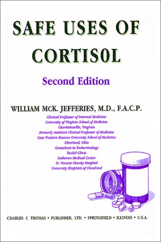 9780398066215: Safe Uses of Cortisol