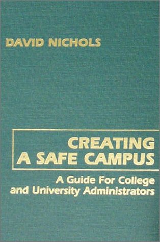 Imagen de archivo de Creating a Safe Campus : A Guide for College and University Administrators a la venta por Better World Books