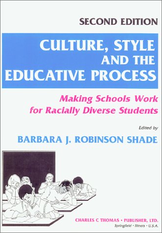 Imagen de archivo de Culture, Style, and the Educative Process: Making Schools Work for Racially Diverse Students a la venta por ThriftBooks-Atlanta